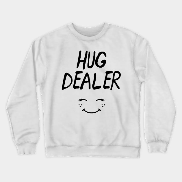 Hug Dealer Crewneck Sweatshirt by deificusArt